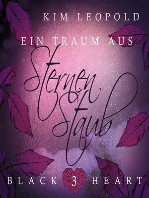 cover image of Ein Traum aus Sternenstaub--Black Heart, Band 3 (Ungekürzt)